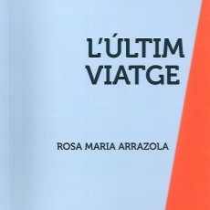 L’últim viatge de Rosa M Arrazola