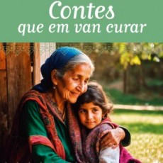 CONTES QUE EM VAN CURAR de Nadia Ghulam
