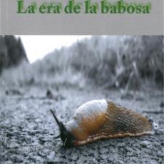 «La era de la babosa»